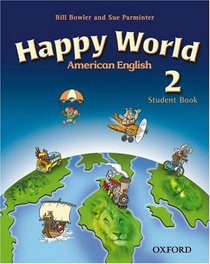Happy World 2 American English Oxford Happy Series. American English