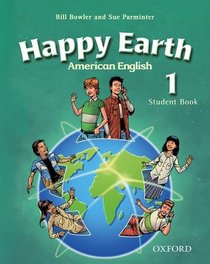 Happy Earth 1 American English Oxford Happy Series. American English