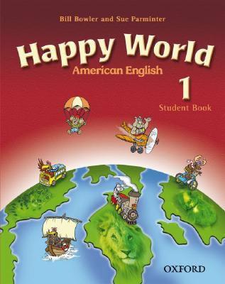 Happy World 1 American English Oxford Happy Series. American English